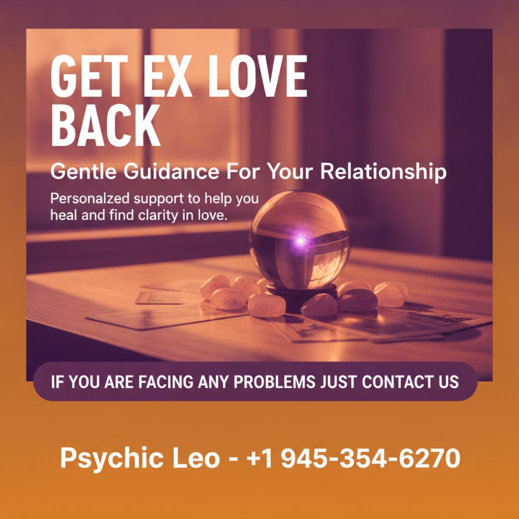 How to Get Ex Love Back in Buda, TX – Psychic Leo’s Guide get ex love back spiritual guidance with crystals Buda Texas